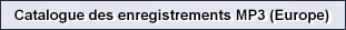 Catalogue des enregistrements MP3 (Europe)