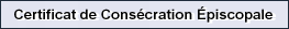 Certificat de Cons�cration �piscopale