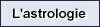 L'astrologie