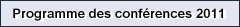 Programme des conf�rences 2011
