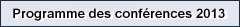 Programme des conf�rences 2013