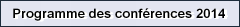Programme des conf�rences 2014