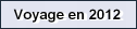 Voyage en 2012